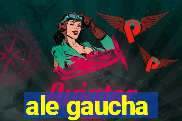 ale gaucha